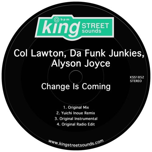 Da Funk Junkies, Alyson Joyce, Col Lawton - Change Is Coming [KSS1852]